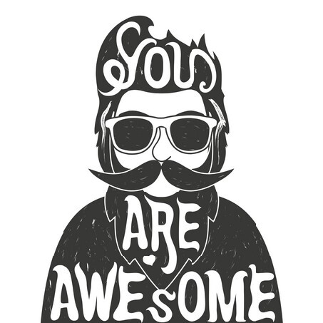 Vintage poster with bearded man. You are awesome